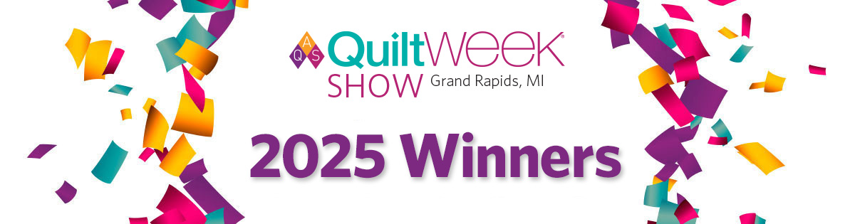 2025 AQS QuiltWeek - Grand Rapids Quilt Contest Award Winners