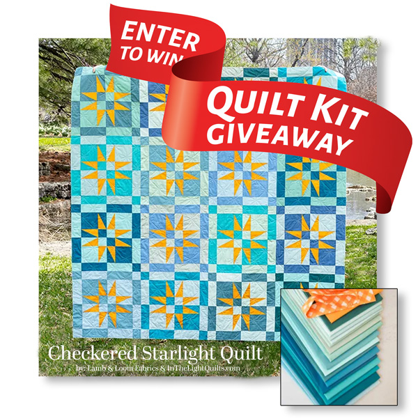 Subscribe now and you’ll be entered to win a beautiful Checkered Starlight Quilt Kit from Lamb & Loom Fabrics